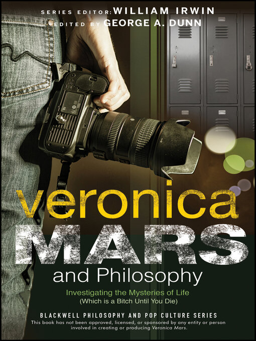 Title details for Veronica Mars and Philosophy by George A. Dunn - Available